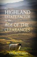 Highland Estate Factor in the Age of the Clearances, The: 2016