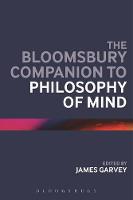 Bloomsbury Companion to Philosophy of Mind, The