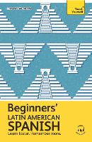 Beginners Latin American Spanish: Learn faster. Remember more.