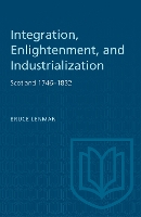 Integration, Enlightenment, and Industrialization: Scotland 1746-1832