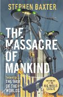 Massacre of Mankind, The: Authorised Sequel to The War of the Worlds