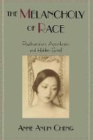 Melancholy of Race, The: Psychoanalysis, Assimilation, and Hidden Grief