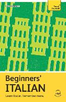 Beginners Italian: Learn faster. Remember more.