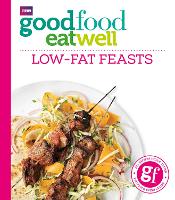 Good Food Eat Well: Low-fat Feasts (ePub eBook)