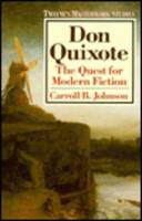 Don Quixote : The Quest for Modern Fiction