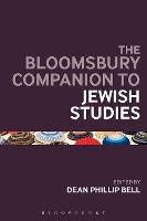 Bloomsbury Companion to Jewish Studies, The