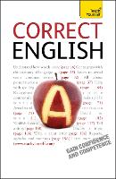 Correct English: The classic practical reference guide to using spoken and written English