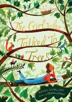 Girl Who Talked to Trees, The
