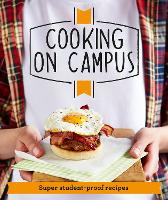 Good Housekeeping Cooking On Campus: Super Student-Proof Recipes