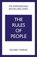 Rules of People: A personal code for getting the best from everyone, The