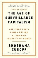 Age of Surveillance Capitalism, The: The Fight for a Human Future at the New Frontier of Power: Barack Obama's Books of 2019