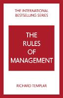 Rules of Management: A definitive code for managerial success, The