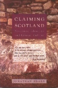 Claiming Scotland : National Identity and Liberal Culture