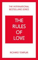 Rules of Love: A Personal Code for Happier, More Fulfilling Relationships, The