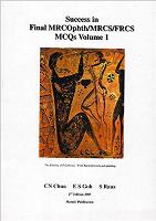 Success in Final MRCOphth/MRCS/FRCS MCQs Volume 1