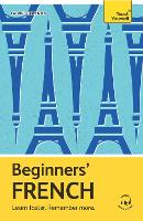 Beginners French: Learn faster. Remember more.