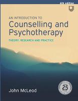 Introduction to Counselling and Psychotherapy: Theory, Research and Practice, An